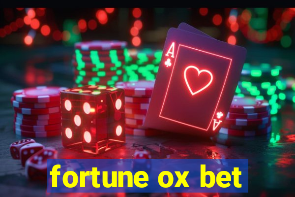 fortune ox bet